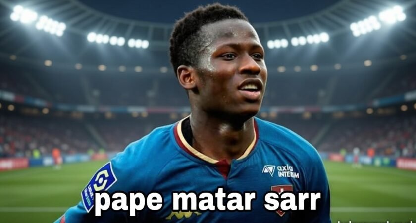 Pape Matar Sarr: Stats, Salary, Height, FPL Price 2025/26 & More