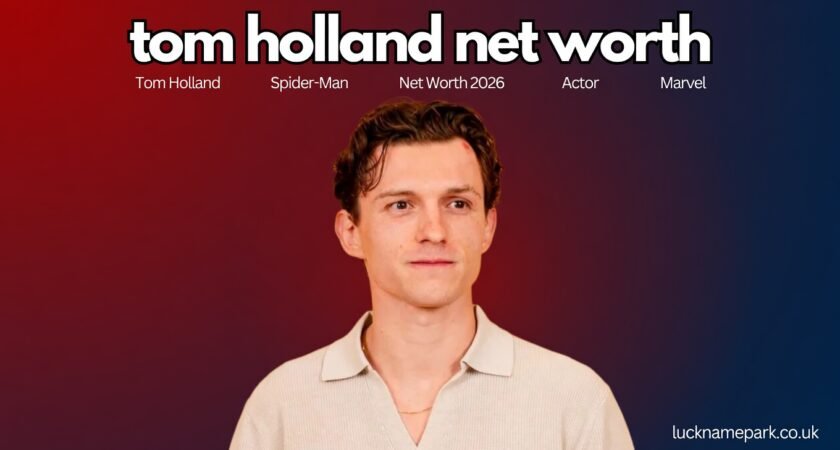 Tom Holland Net Worth 2025: How Much Does the Spider-Man Star Earn?