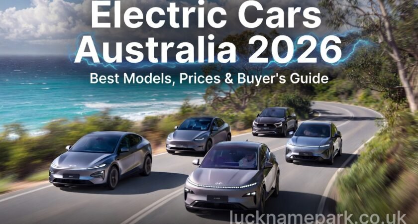 Electric Cars Australia 2026: Best Models, Prices, & Buyer’s Guide
